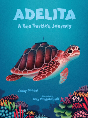 cover image of Adelita, a Sea Turtle's Journey